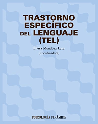 TRASTORNO ESPECIFICO DEL LENGUAJE (TEL)