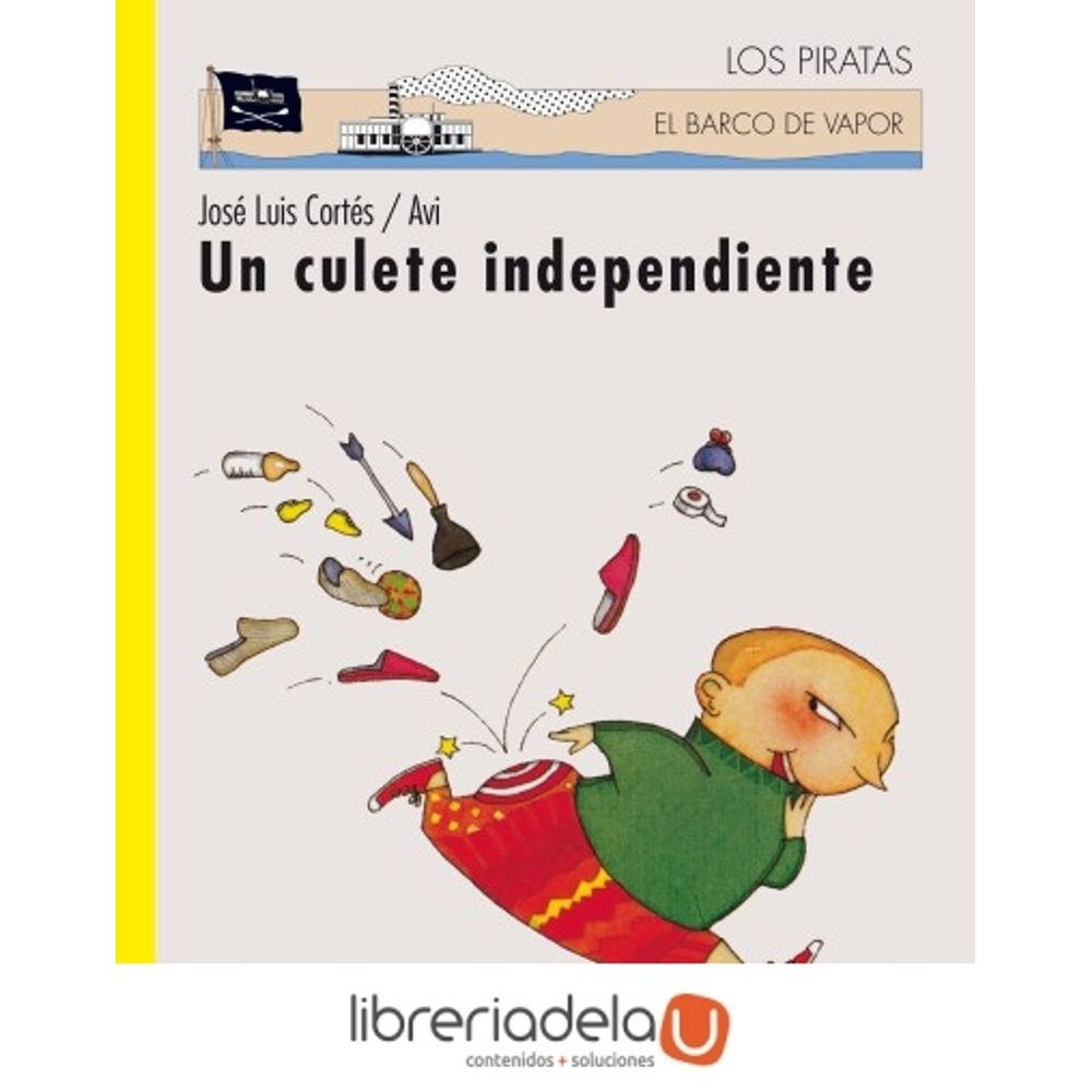 UN CULETE INDEPENDIENTE (PIRATAS BARCO VAPOR)