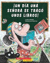 UN DIA UNA SEÑORA SE TRAGO UNOS LIBROS