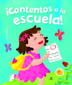 ¡CONTENTOS A LA ESCUELA!