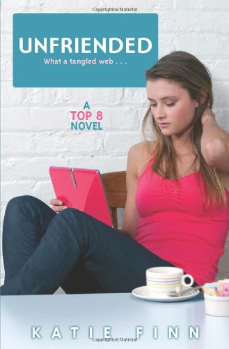 UNFRIENDED A TOP 8 NOVEL