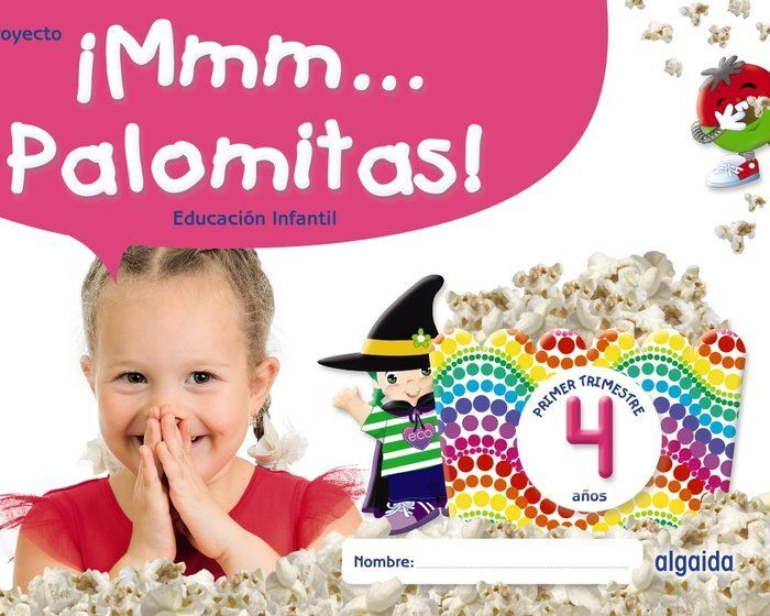 ¡MMM... PALOMITAS! EDUCACIÓN INFANTIL 4 AÑOS