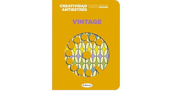 VINTAGE CREATIVIDAD ANTIESTRES