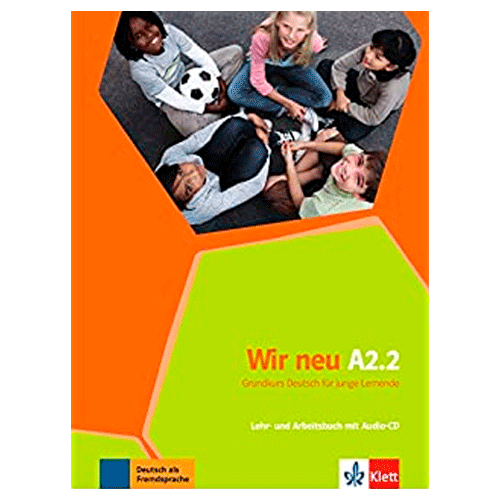 WIR NEU A2.2 LEHR UND ARBEITSBUCH