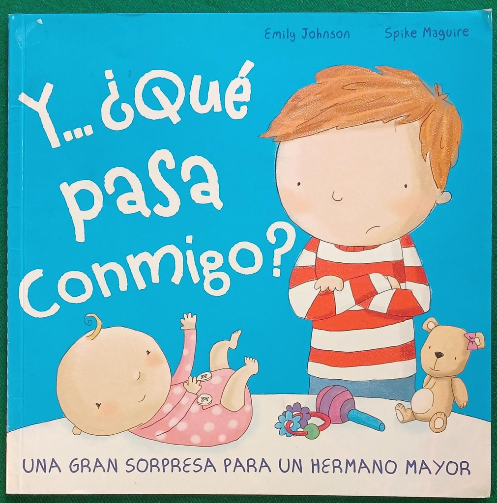 Y... ¿QUÉ PASA CONMIGO? UNA GRAN SORPRESA PARA UN HERMANO MAYOR
