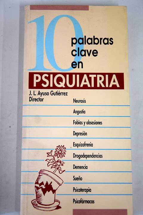 10 PALABRAS CLAVES EN PSIQUIATRIA                           