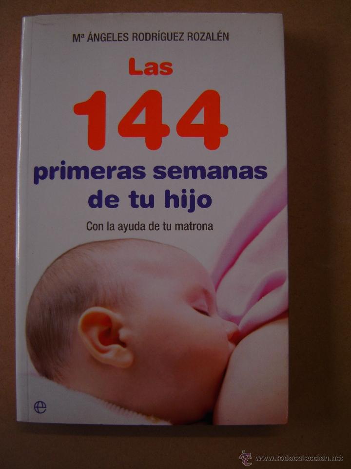 144 PRIMERAS SEMANAS DE TU HIJO, LAS