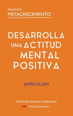 DESARROLLA UNA ACTITUD MENTAL POSITIVA