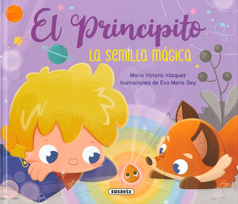 EL PRINCIPITO: LA SEMILLA MAGICA