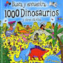 BUSCA Y ENCUENTRA... 1000 DINOSAURIOS Y OTROS OBJETOS