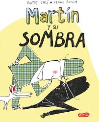 MARTIN Y SU SOMBRA