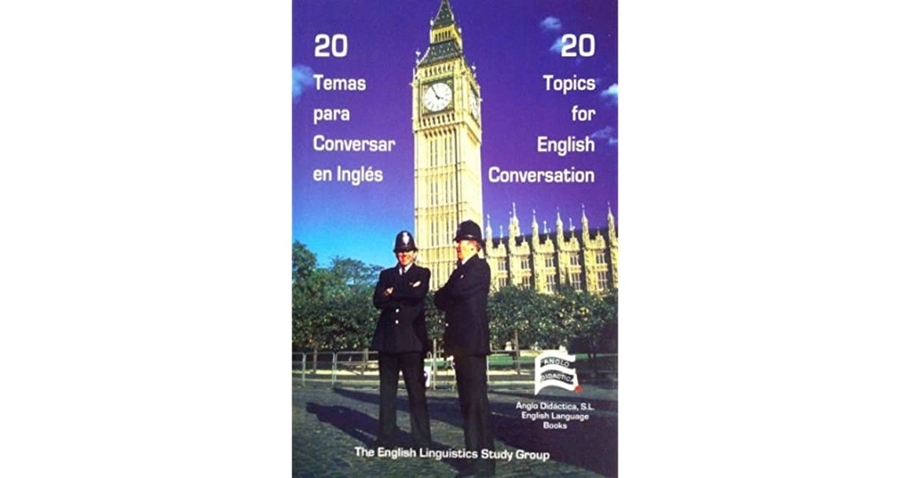 20 TEMAS PARA CONVERSAR EN INGLES