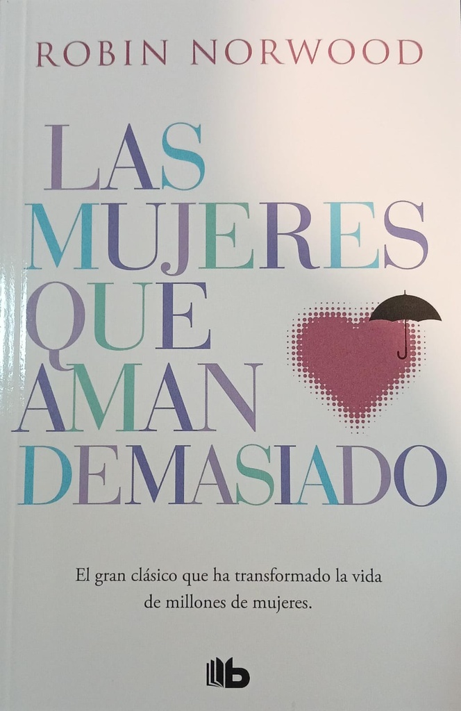 MUJERES QUE AMAN DEMASIADO