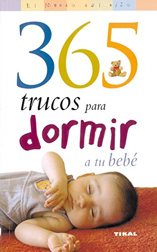 365 TRUCOS PARA DORMIR A TU BEBE 