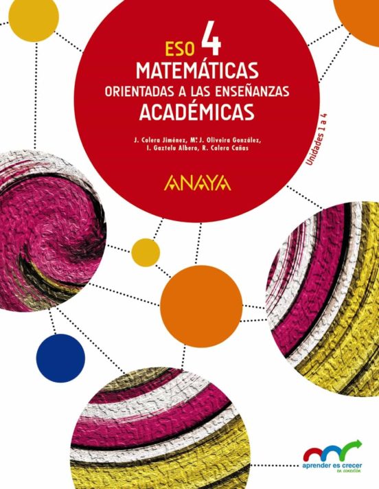 4 ESO MATEMATICAS ORIENTADAS A LAS ENSEÑANZAS ACADEMICAS APRENDER ES CRECER EN CONEXION CASTELLANO