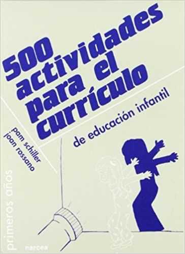 500 ACTIVIDADES PARA EL CURRICULO DE EDUCACION INFANTIL