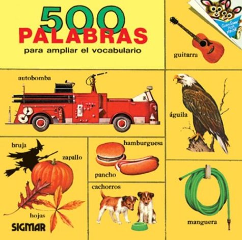 500 PALABRAS PARA AMPLIAR EL VOCABULARIO ( COL. CUENTAME POR FAVOR)