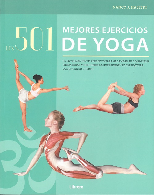 501 MEJORES EJERCICIOS DE YOGA, LOS 