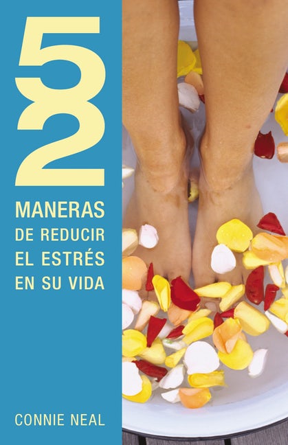 52 MANERAS DE REDUCIR EL ESTRES EN SU VIDA
