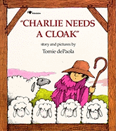 CHARLIE NEEDS A NEW CLOACK