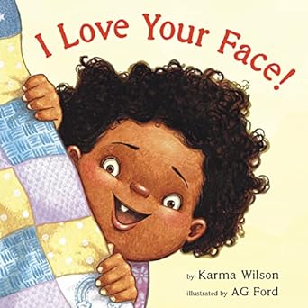 I LOVE YOUR FACE!