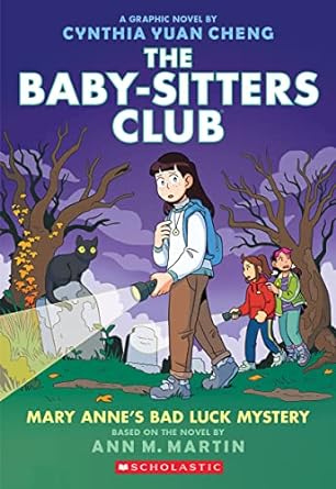 THE BABY-SITTERS CLUB 13: MARY ANNE'S BAD LUCK MYSTERY GRAPHIC NOVEL