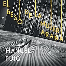 EL BESO DE LA MUJER ARAÑA