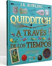 QUIDDITCH A TRAVES DE LOS TIEMPOS (UN LIBRO DE LA BIBLIOTECA DE HOGWARTS)