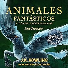ANIMALES FANTASTICOS Y DÓNDE ENCONTRARLOS (UN LIBRO DE LA BIBLIOTECA DE HOGWARTS)