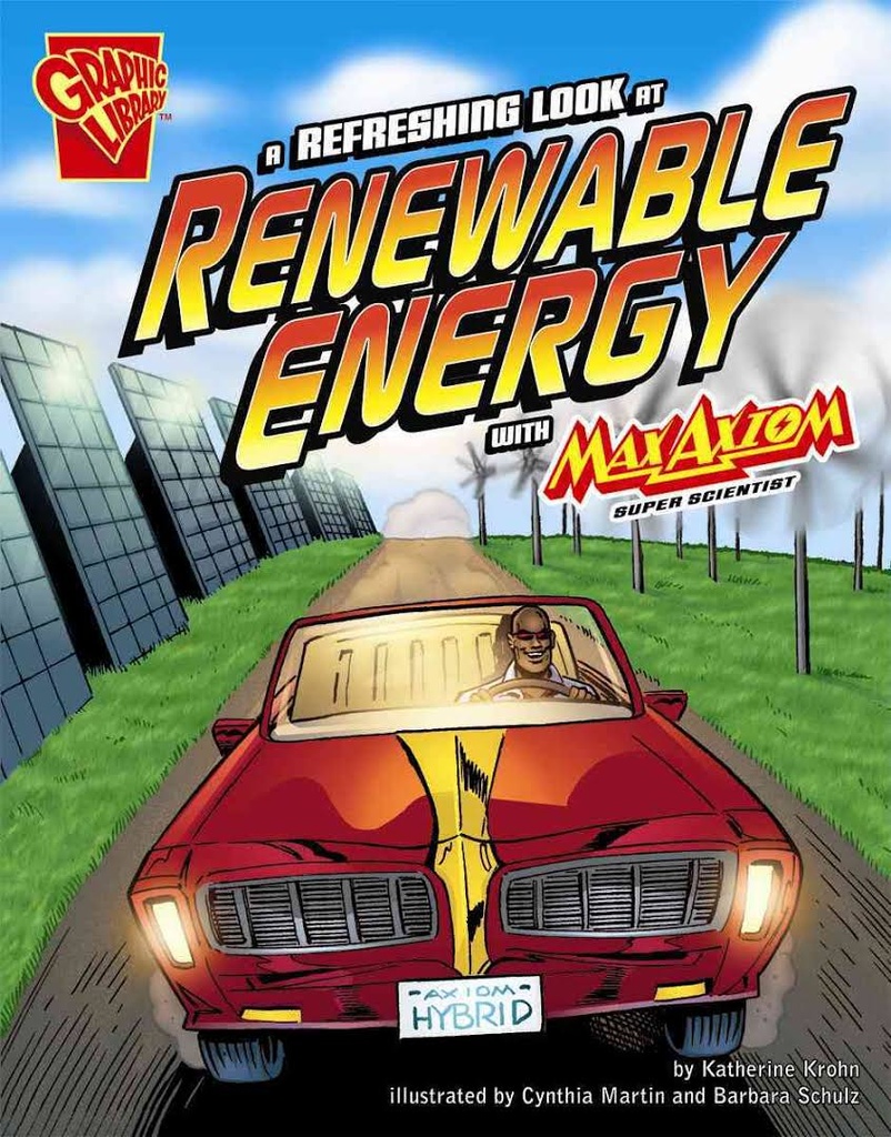 A REFRESHING LOOK AT RENEWABLE ENERGY WITH MAX AXIOM 