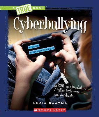 A TRUE BOOK CYBERBULLYING