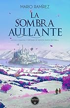 SOMBRA AULLANTE,LA