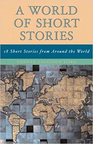 A WORLD OF SHORT HISTORIES EIGHTING HISTORIES FRON AROUM THE WORLD