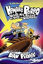 HOMBRE PERRO: VEINTE MIL PULGAS DE VIAJE EN SUBMARINO