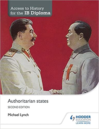 ACCESS TO HISTORY FOR THE IB DIPLOMA AUTHORITARIAN STATES