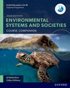 OXFORD RESOURCES FOR IB DIPLOMA ENVIRONMENTAL SYSTEMS AND SOCIETIES