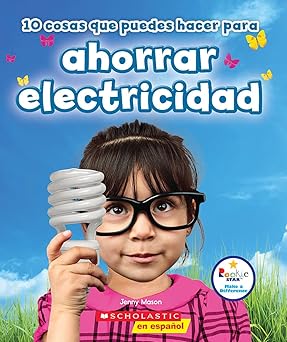 10 COSAS QUE PUEDES HACER PARA AHORRAR ELECTRICIDAD