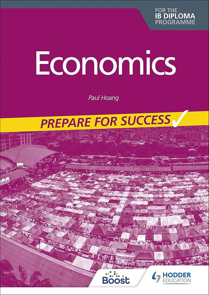 PREPARE FOR SUCCESS: ECONOMICS FOR THE IB DIPLOMA