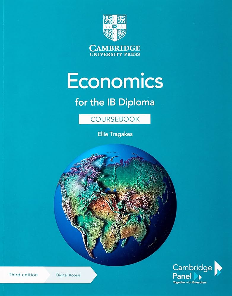 ECONOMICS FOR THE IB DIPLOMA COURSEBOOK WITH DIGITAL ACCESS