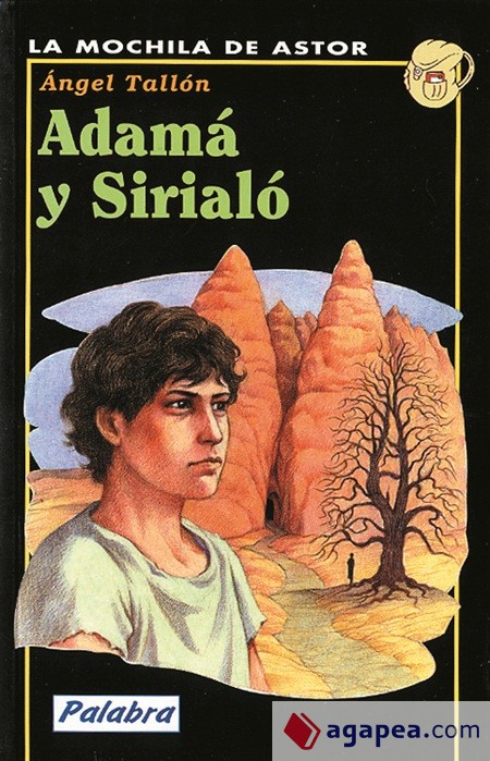ADAMA Y SIRIALO (MOCHILA DE ASTOR)