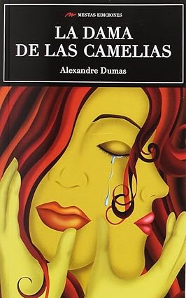 LA DAMA DE LAS CAMELIAS .- ALEXANDRE DUMAS