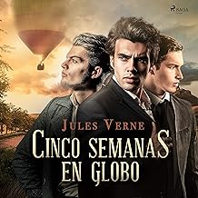 CINCO SEMANAS EN GLOBO.- JULIO VERNE