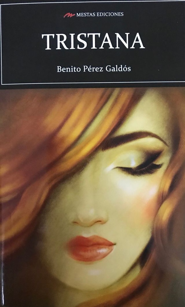 TRISTANA - BENITO PÉREZ GALDÓS