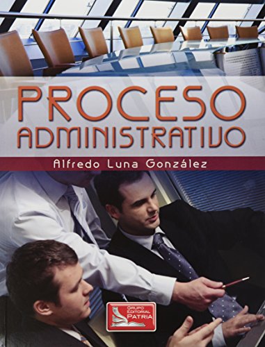 ADMINISTRACION PRACTICAS DEL PROCESO ADMINISTRATICO