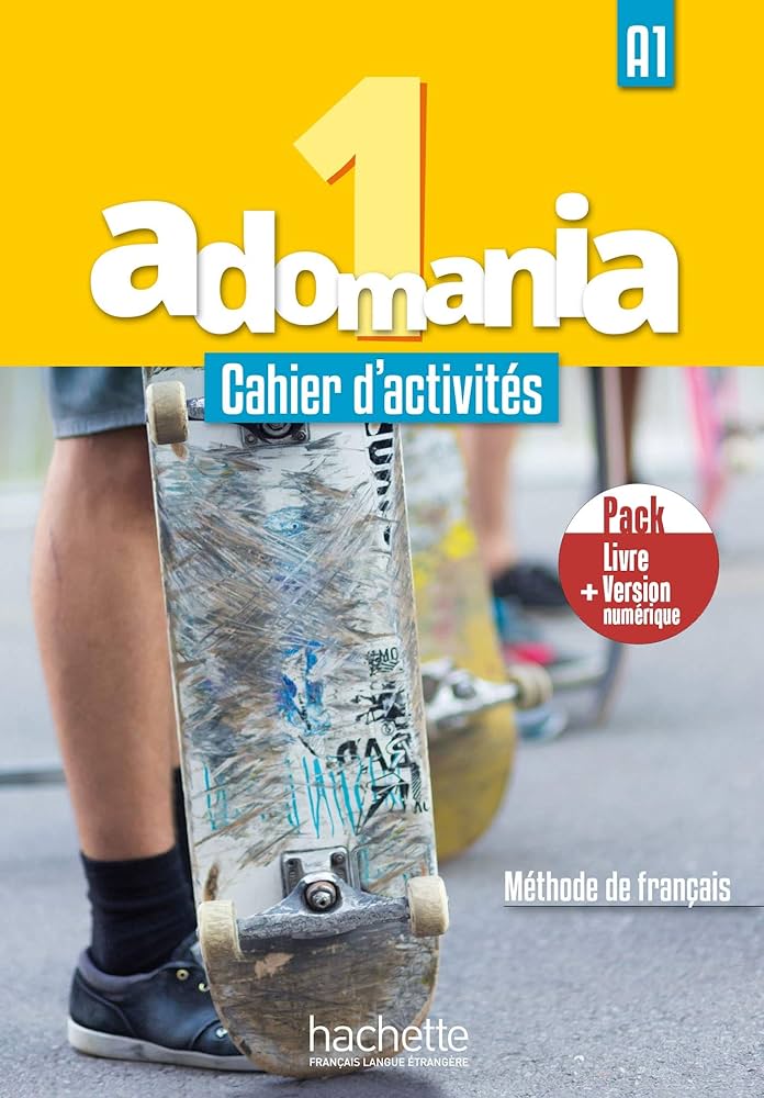 ADOMANIA 1 A1 CAHIER DE ACTIVITES