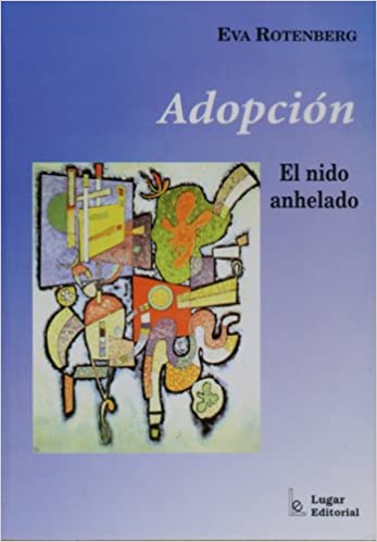 ADOPCION, EL NIDO ANHELADO