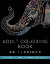ADULT COLORING BOOK BE INSPIRED