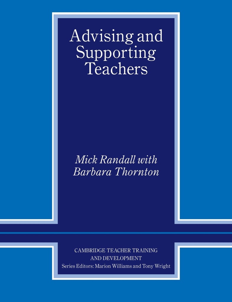 ADVISING AND SUPPORTING TEACHERS