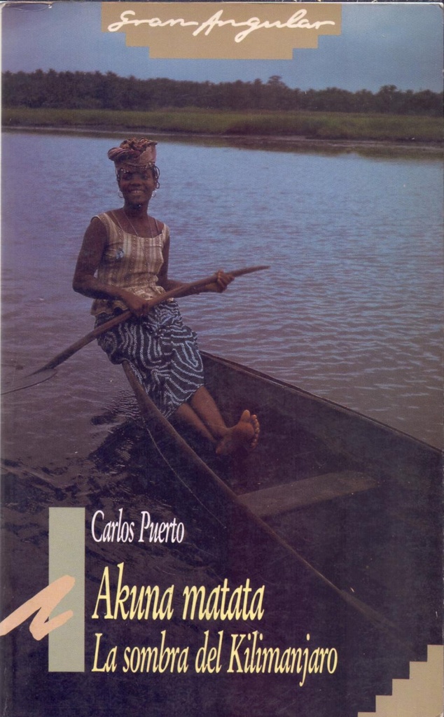 AKUNA MATATA LA SOMBRA DEL KILIMANJARO                      