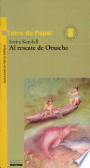 AL RESCATE DE OMACHA (COL. TORRE DE PAPEL AMARILLA)         